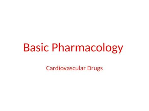 Ppt Basic Pharmacology Cardio Drugs Dokumen Tips