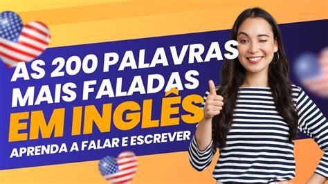 As Palavras Mais Faladas Em Ingl S Aprenda A Falar E Escrever