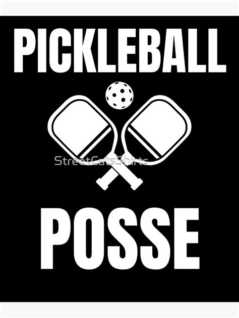 Pickleball Posse Pickleball Funny Quote 2022 Poster For Sale By