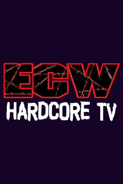 Ecw Hardcore Tv Tv Series 1993 2000 — The Movie Database Tmdb