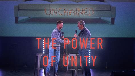 The Power Of Unity Week 4 Unchained Aand Youtube