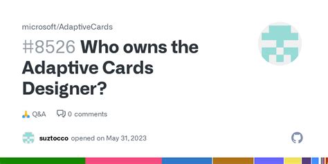 Who owns the Adaptive Cards Designer? · microsoft AdaptiveCards ...