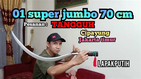 Celurit 01 Super Jumbo 70 Cm Pesanan TANGGUH Cipayung Jaktim