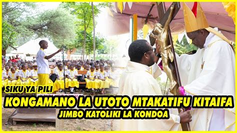 Live Kongamano La Utoto Mtakatifu Kitaifa Jimbo Katoliki La Kondoa