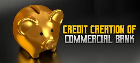 Credit Creation By Commercial Bankscommercial Bank का बिजनेस मॉड्यूल