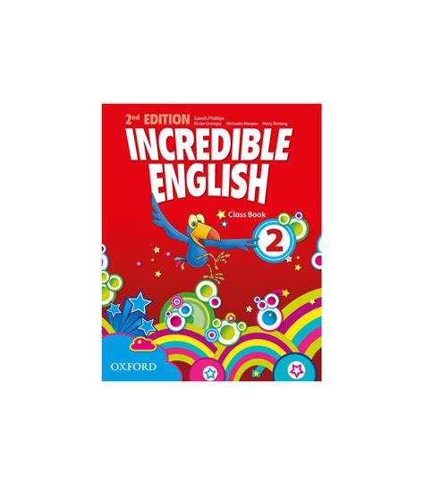 Incredible English 2nd Edition 2 Class Book