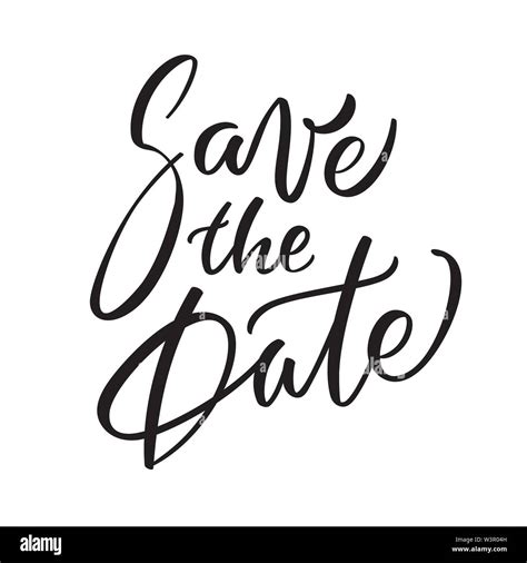 Save The Date Ink Writing In Modern Calligraphy Style Text Lettering