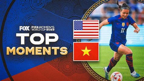 United States Vs Vietnam Live Updates Womens World Cup Top Plays