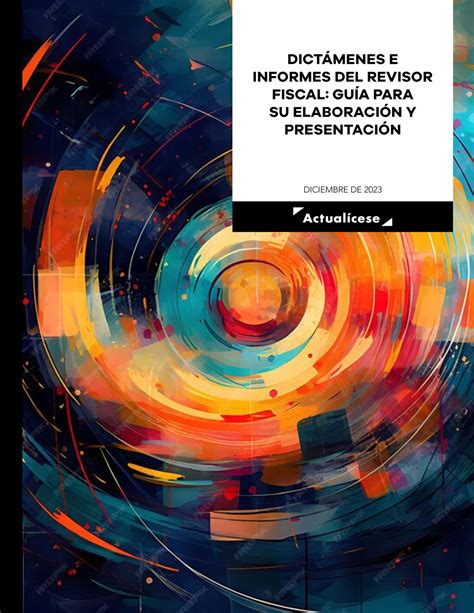 Informes Del Revisor Fiscal Dictamen Informe A Socios E Informes Especiales Actualícese