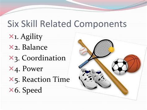 components of skill related fitness 6