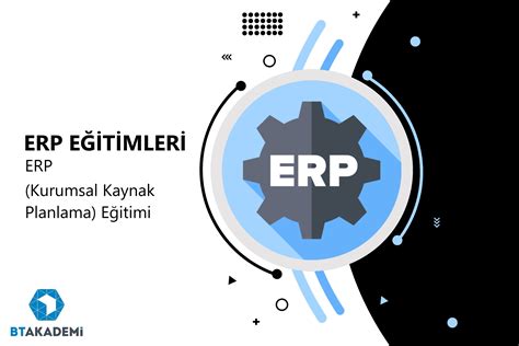 BT Akademi ERP Kurumsal Kaynak Planlama Eğitimi