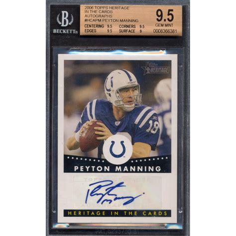 Peyton Manning 2006 Topps Heritage In The Cards Autographs HCAPM BGS