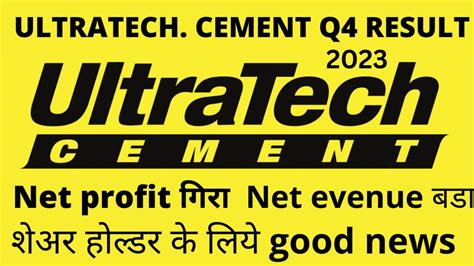 Ultratech Cement Q4 Result 2023 Ultratech Cement Share News Today