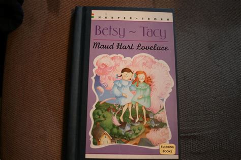 Betsy Tacy Lovelace Maud Hart Lenski Lois 9780690138054 Books