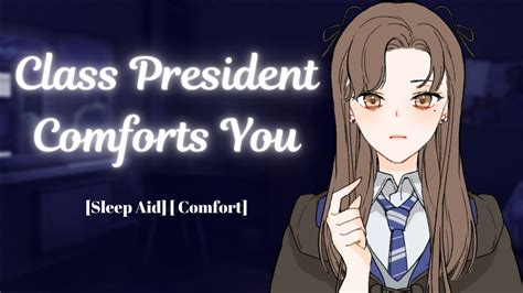 [f4a] Class President Comforts You [part 3] [asmr Rp] [sleep Aid