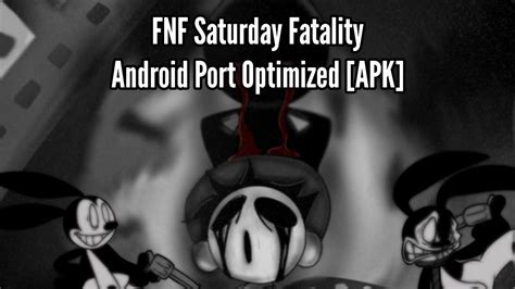 Friday Night Funkin Saturday Fatality Android Port Optimized Apk