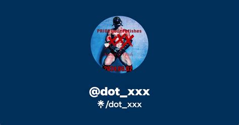 Dot Xxx Twitter Instagram Facebook Linktree