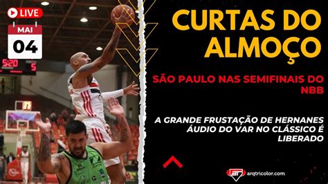 São Paulo está nas semifinais do NBB Confira o áudio do VAR no SanSão