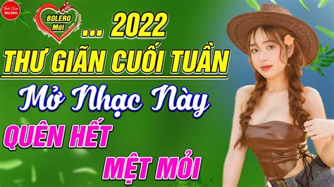 Hot Li N Kh C Bolero Nh C Tr T Nh Tuy N Ch N Nh C Bolero T M Tr Ng T Nh X A Bolero