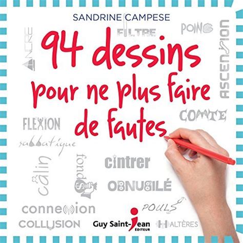 Dessins Pour Ne Plus Faire De Fautes By Sandrine Campese Goodreads