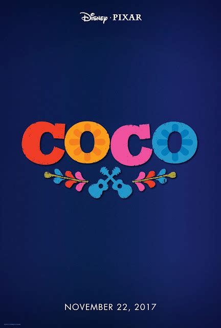 Updated 'Coco' Teaser Poster, Logo & Music Updates | Pixar Post