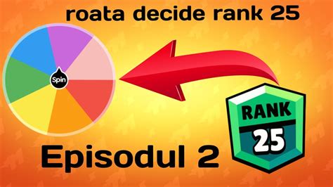 Roata Decide Noul Meu Rank Episodul Youtube