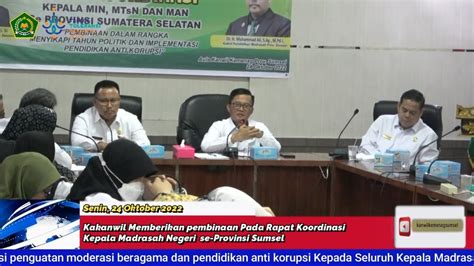 Berikan Pembinaan Kepala Madrasah Se Sumsel Pesan Kakanwil Temukan