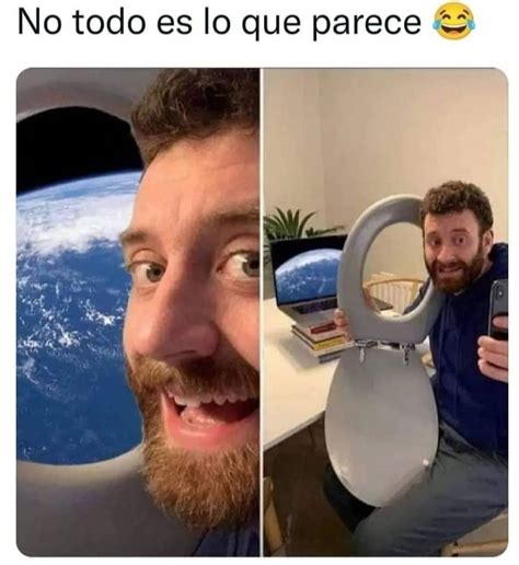 No Todo Es Lo Que Parece Memes