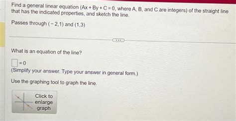 Solved Find A General Linear Equation Ax By C 0 Where