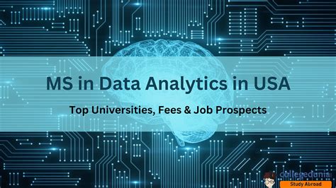 Ms In Data Analytics In Usa Top Universities Fees And Job Prospects