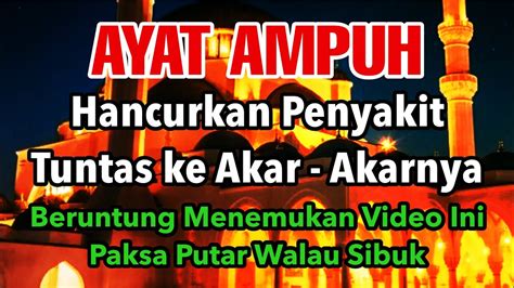 Mustajab Ayat Ampuh Insyaallah Separah Apapun Pasti Sembuh Sampai