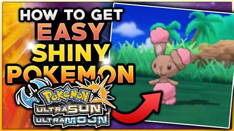 How To Easily Get Shiny Pokemon In Pokemon Ultra Sun Ultra Moon