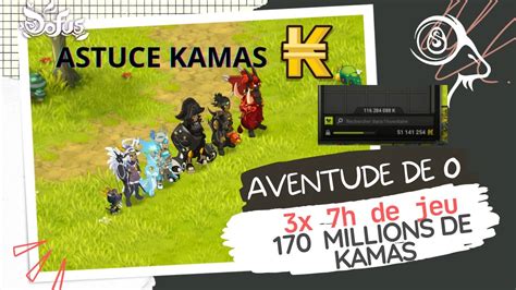 ASTUCE KAMAS 170M EN 3 FOIS 7 HEURES JE FARM ENFIN YouTube