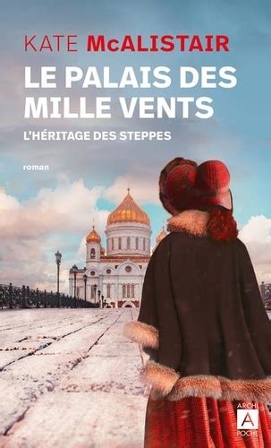 Le Palais Des Mille Vents Tome L H Ritage Des De Kate Mcalistair