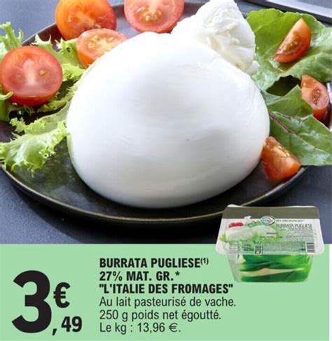 Promo Burrata Pugliese Chez E Leclerc