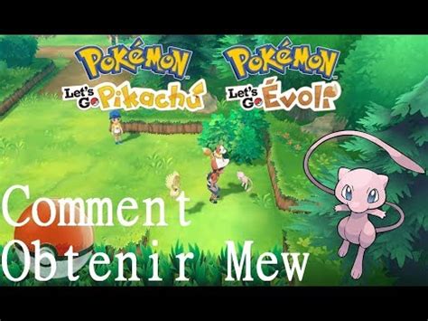 Comment Avoir Mew Pokemon Letgo Pikachu Pokemon Letgo Evoli Youtube