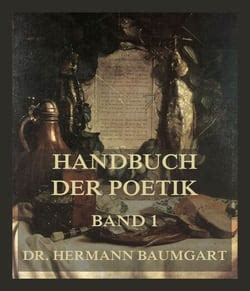 Handbuch Der Poetik Band 1 Eine Kritisch Theoretische Darstellung