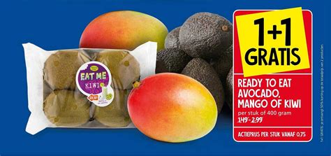 Ready To Eat Avocado Mango Of Kiwi 1 1 Gratis Aanbieding Bij Jan