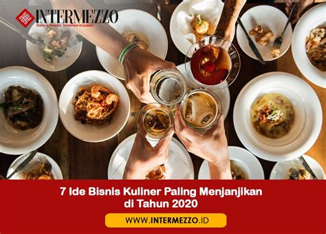 7 Ide Bisnis Kuliner Yang Paling Menjanjikan