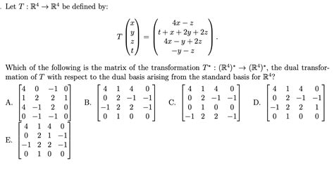 Solved Let Tr4 → R4 Be Defined By 0 63 4x Z T X