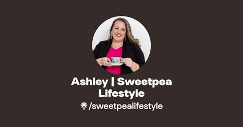 Ashley Sweetpea Lifestyle Linktree