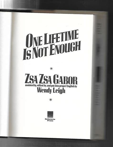 One Lifetime Is Not Enough By Zsa Zsa Gabor Very Good Hardcover