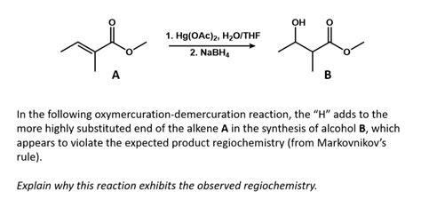 Solved OH O 1 Hg OAC 2 H2O THF 2 NaBH4 A B In The Chegg