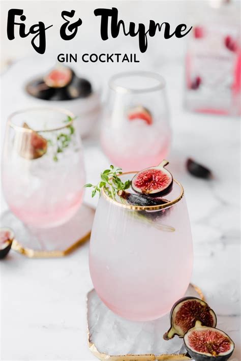 This Easy Fig And Thyme Gin Cocktail Is A Definite Must Try After A Long Day The Perfect Twist On