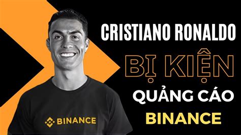 Cristiano Ronaldo Cr7 Bị Kiện Vì Từng Quảng Cáo Nft Cho Binance Phúc