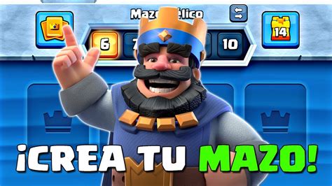 Como Crear Un Mazo En Clash Royale Como Hacer Un Buen Mazo En