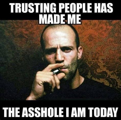 Trusting People Meme Funny Quotes Warrior Quotes Badass Quotes