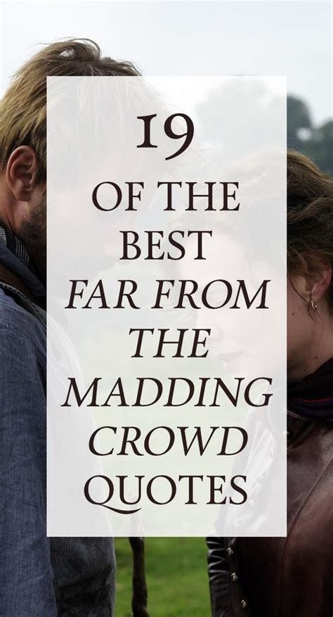 The Best FAR FROM THE MADDING CROWD Quotes