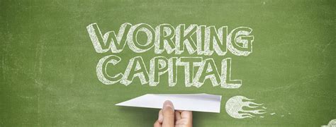 What Is Working Capital And How Can It Help Your Business