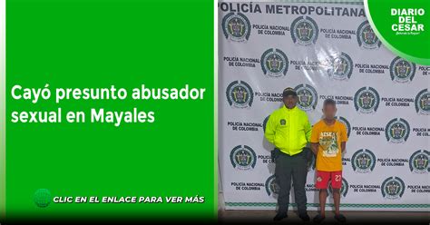 Cay Presunto Abusador Sexual En Mayales